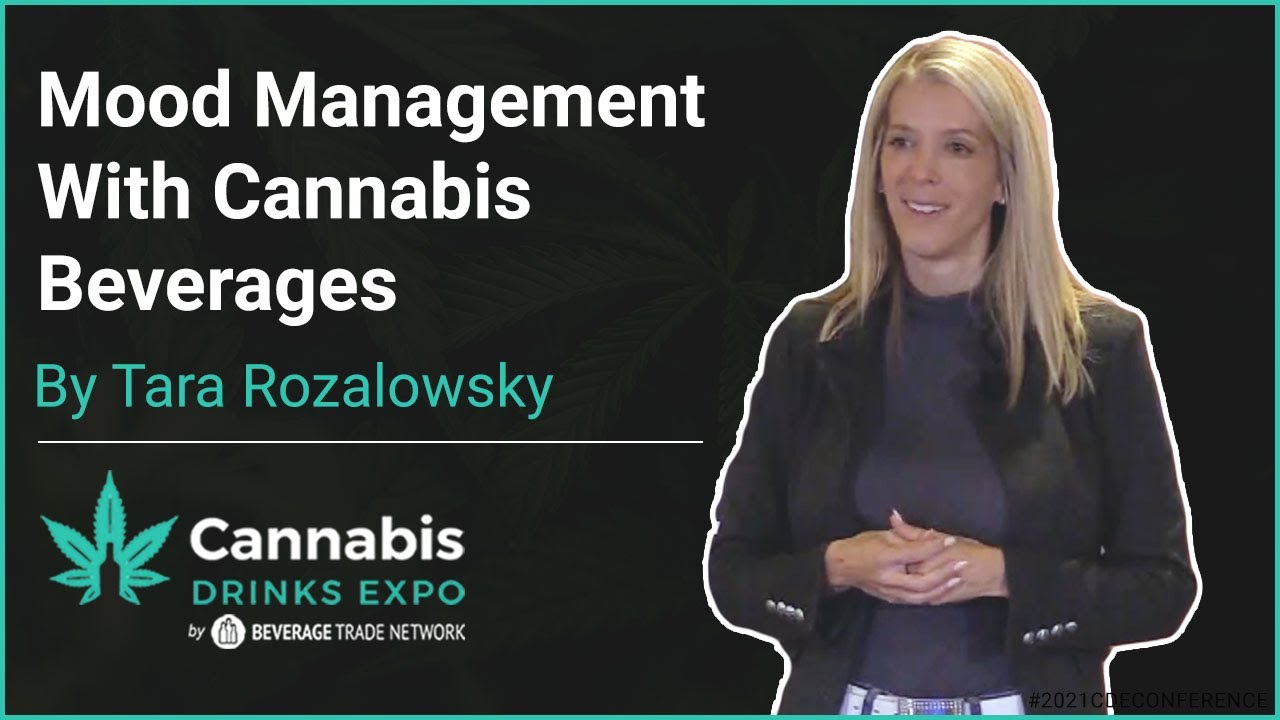 2021 CDE Conference | New Sip On Wellness: Mood Management With Cannabis Beverages | Tara Rozalowsky